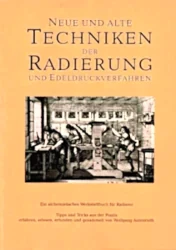 Radiertechniken Edeldruckverfahren